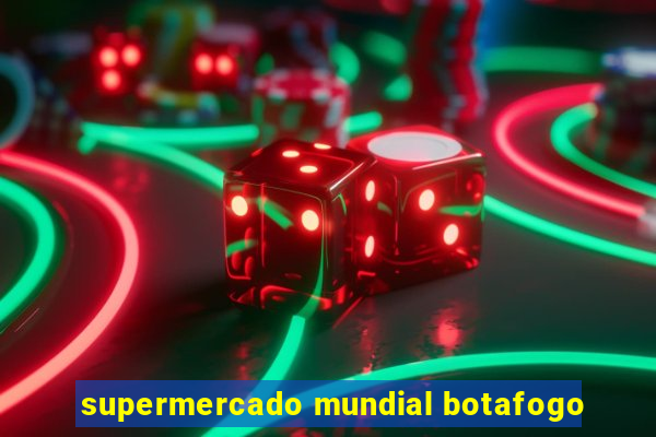 supermercado mundial botafogo